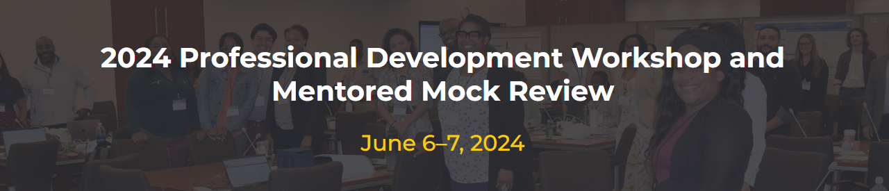 2024 Professional Development Workshop and Mentored Mock Review